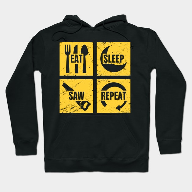 Eat, Sleep, Saw, Repeat | Funny Carpenter Graphic Hoodie by MeatMan